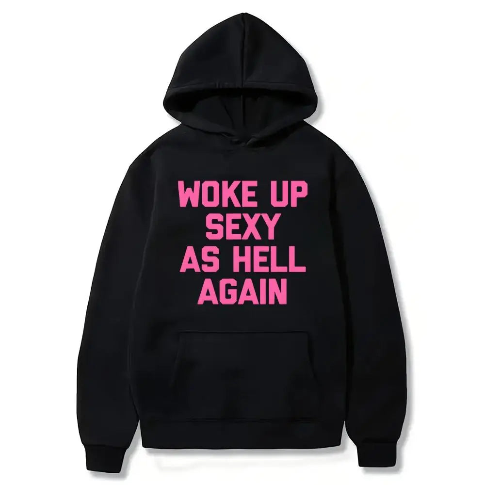 Woke Up Sexy As Hell Again T-Shirt Funny Saying Sarcastic T-Shirt,Made in USA Women's Shirts,Hoodie and Sweatshirt for autumn and winter,180g water-washed round-neck casual summer T-shirt Printed Unisex Top Womenswear t shirts women Streetwear Cotton,summ