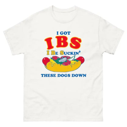 Funny Hot Dog Lover Shirt - "I Be Suckin' These Dogs Down" T-Shirt