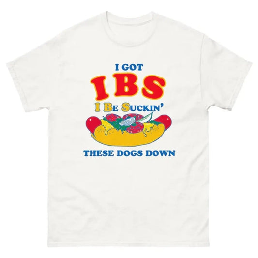 Funny Hot Dog Lover Shirt - "I Be Suckin' These Dogs Down" T-Shirt