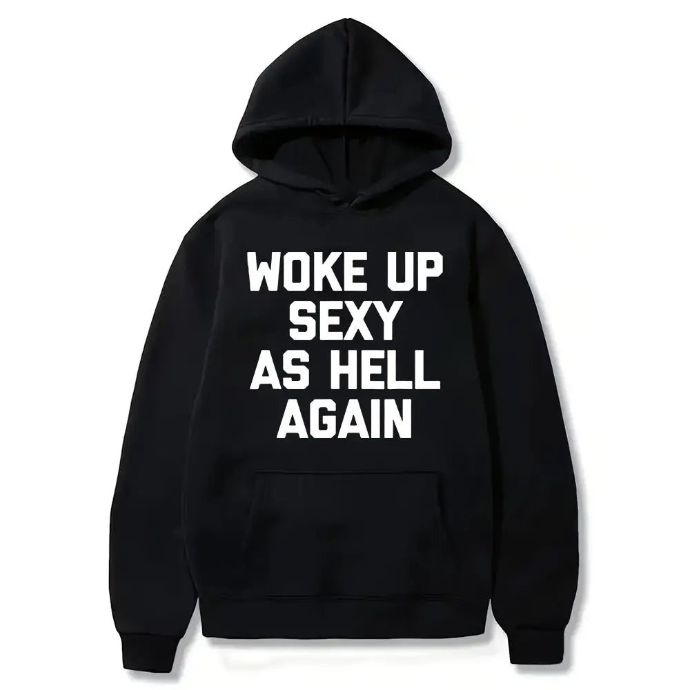 Woke Up Sexy As Hell Again T-Shirt Funny Saying Sarcastic T-Shirt,Made in USA Women's Shirts,Hoodie and Sweatshirt for autumn and winter,180g water-washed round-neck casual summer T-shirt Printed Unisex Top Womenswear t shirts women Streetwear Cotton,summ