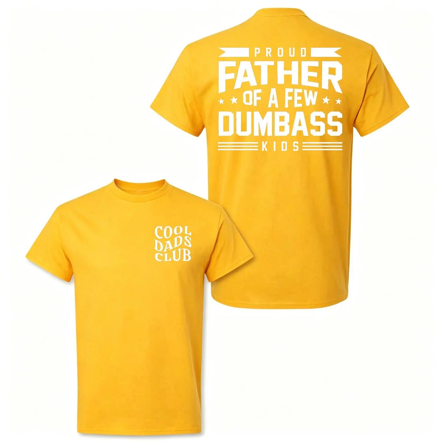 [Graphic Tees] Cotton Proud Father Of A Few Dumbass Kids T-shirt, Men's Letter Graphic Tee, Funny Dad Tshirt, Father’s Day Gift, Cool Dad Shirt, Funny Shirt for Dad