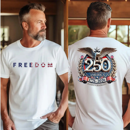 Freedom 250th Anniversary Shirt, USA 250 Years Independence Apparel, 1776–2026 America Anniversary, Patriotic Freedom,Casual Summer T-Shirt with Crew Neck,viral graphic tees