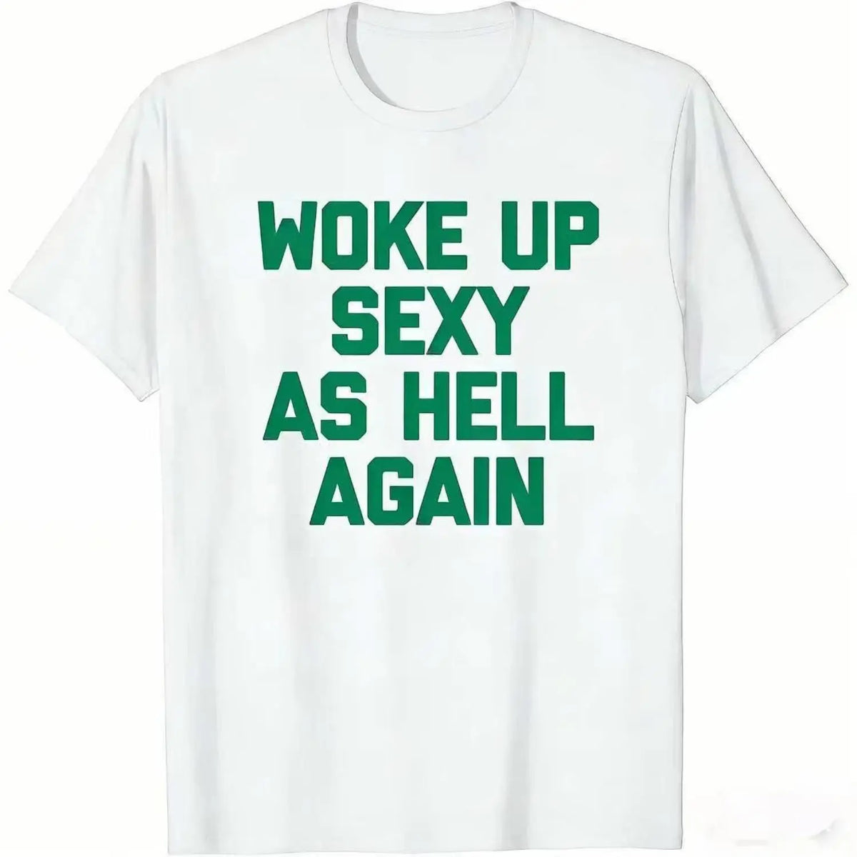 Woke Up Sexy As Hell Again T-Shirt Funny Sarcastic Design Made in USA Women's Casual Hoodie Sweatshirt For Autumn and Winter 230g WaterWashed Round Neck