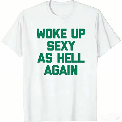 Woke Up Sexy As Hell Again T-Shirt Funny Sarcastic Design Made in USA Women's Casual Hoodie Sweatshirt For Autumn and Winter 230g WaterWashed Round Neck